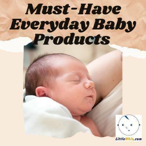 Must-Have Everyday Baby Products