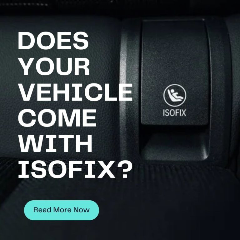 Does Your Vehicle Has Isofix